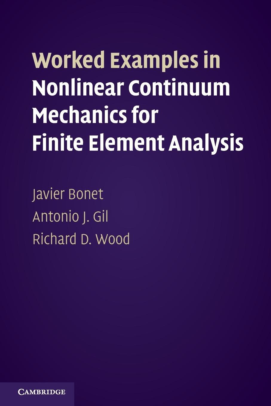 Cover: 9781107603615 | Worked Examples in Nonlinear Continuum Mechanics for Finite Element...