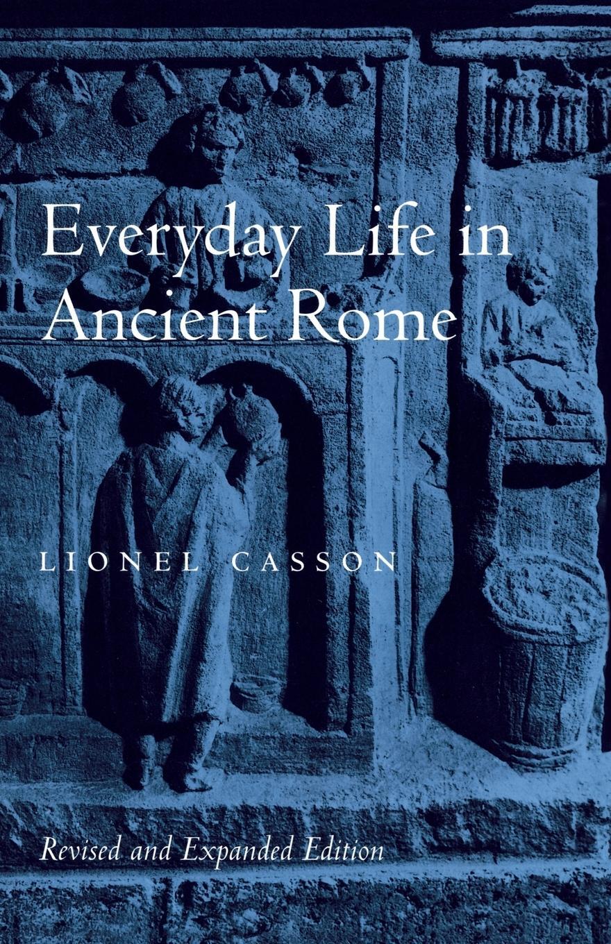 Cover: 9780801859922 | Everyday Life in Ancient Rome (Revised and Expanded) | Lionel Casson