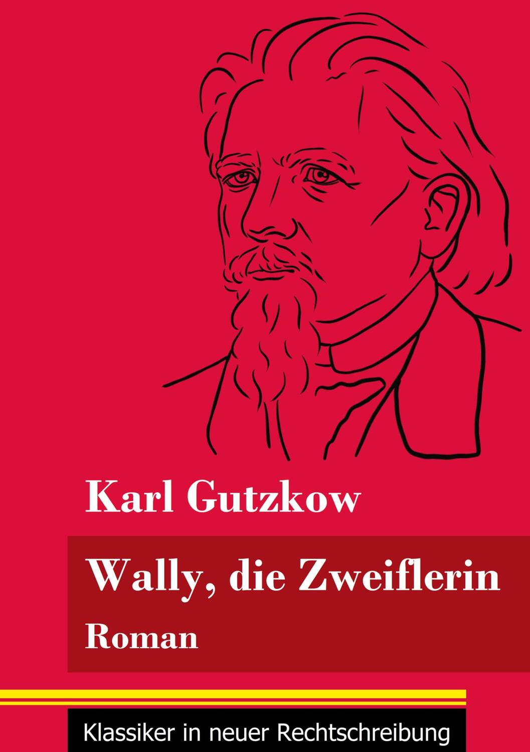Cover: 9783847848981 | Wally, die Zweiflerin | Karl Gutzkow | Taschenbuch | Paperback | 2021
