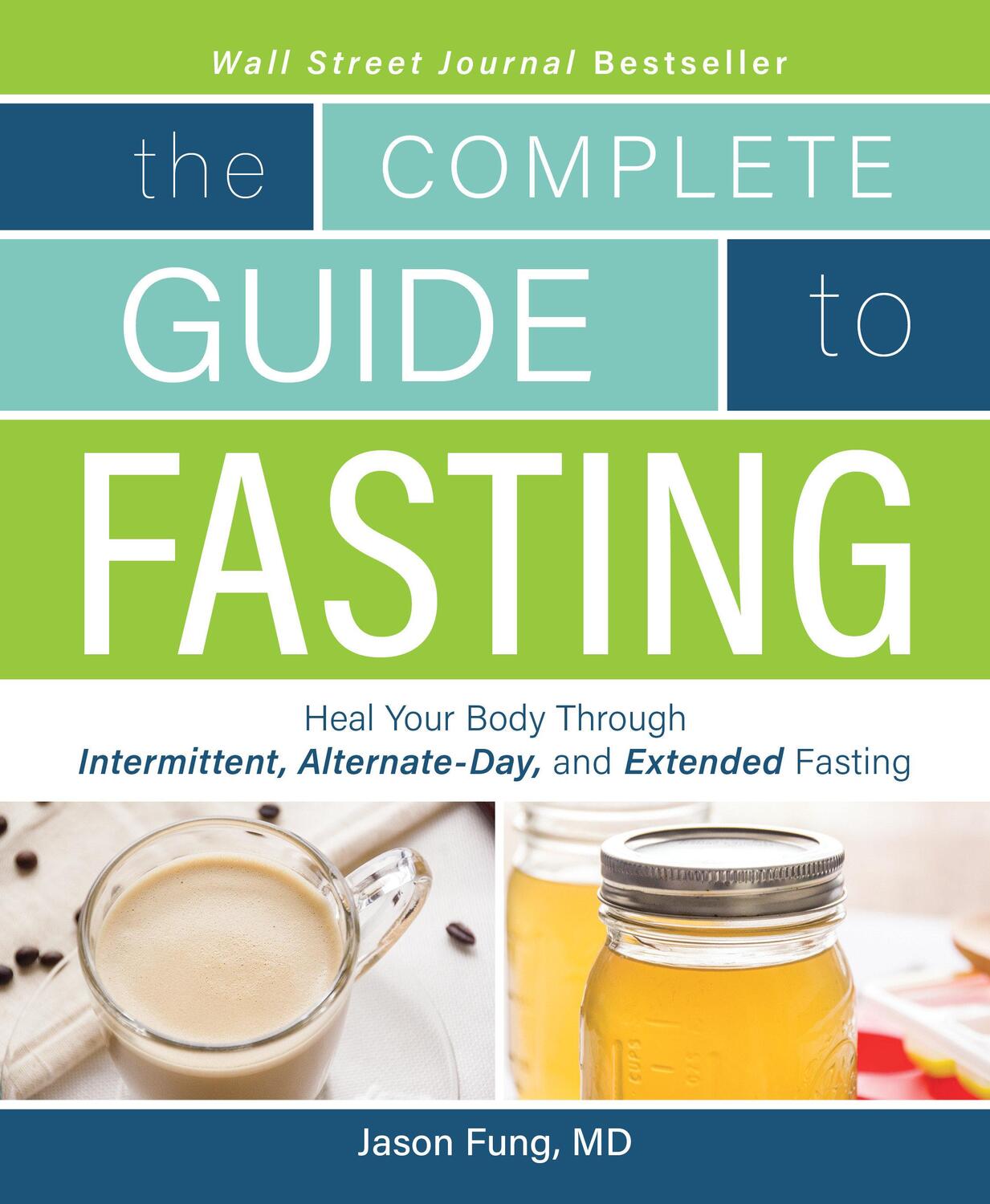 Cover: 9781628600018 | The Complete Guide to Fasting | Jimmy Moore (u. a.) | Taschenbuch