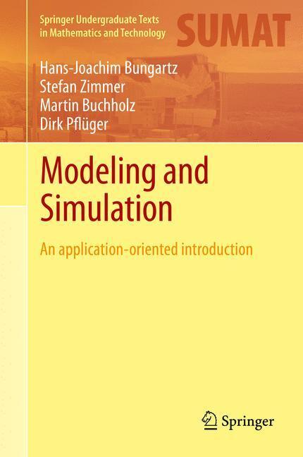 Cover: 9783642395239 | Modeling and Simulation | An Application-Oriented Introduction | Buch