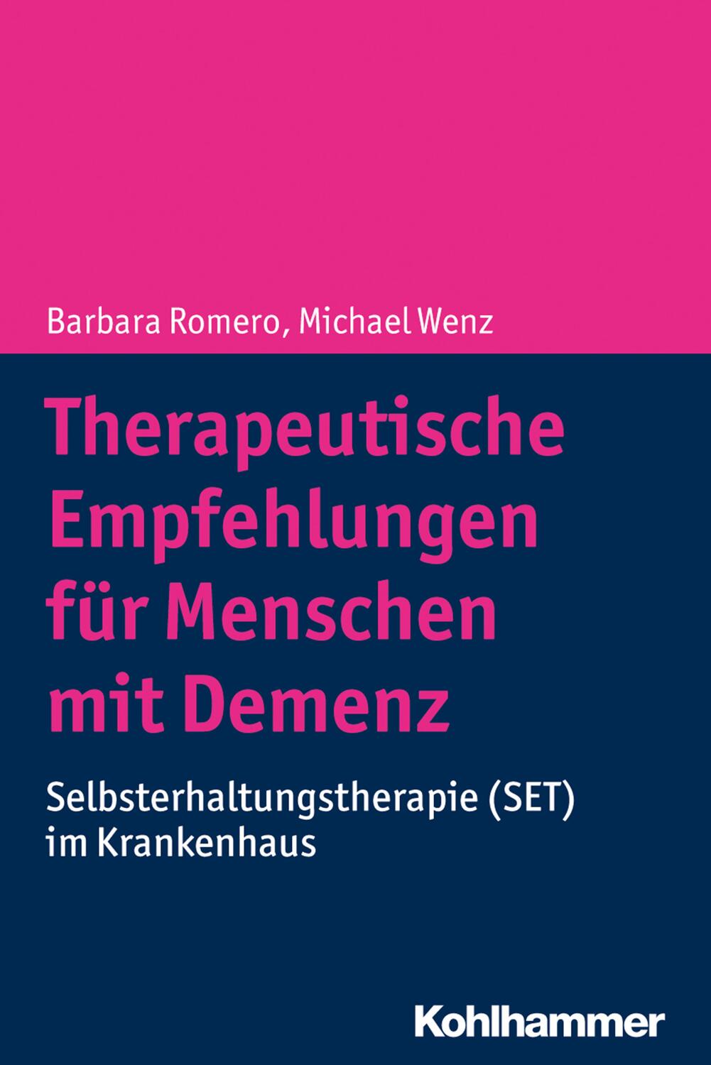 Cover: 9783170316676 | Therapeutische Empfehlungen für Menschen mit Demenz | Romero (u. a.)
