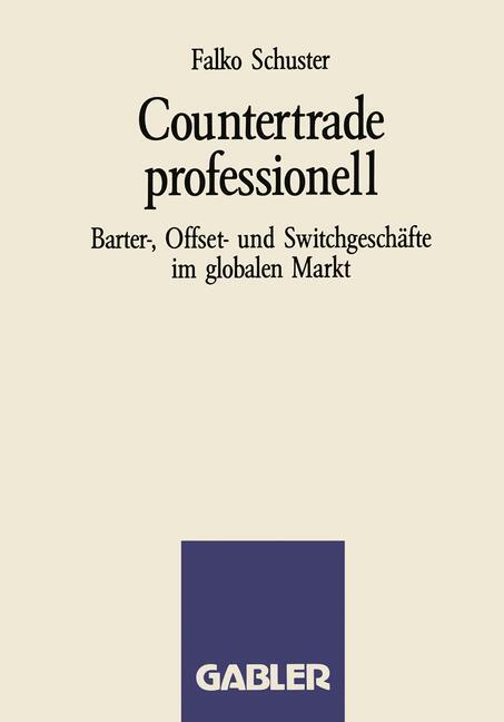 Cover: 9783409136181 | Countertrade professionell | Taschenbuch | Paperback | 195 S. | 1988