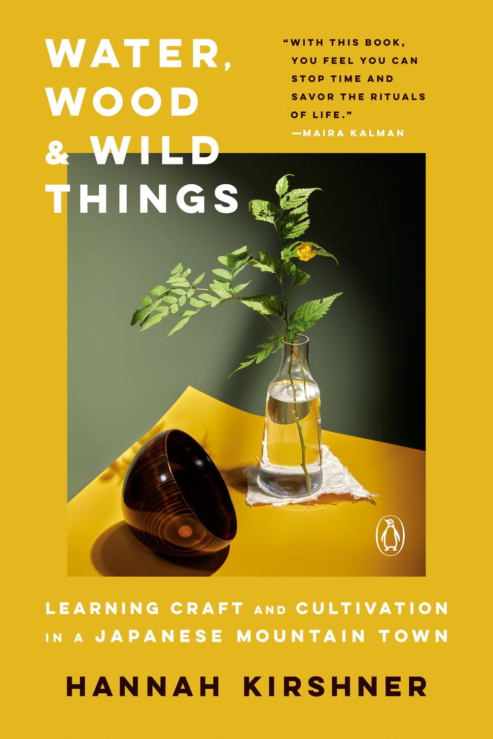 Cover: 9781984877543 | Water, Wood, and Wild Things: Learning Craft and Cultivation in a...