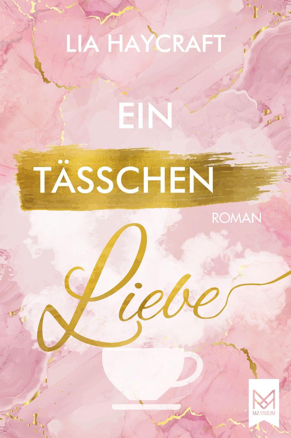 Cover: 9783948346478 | Ein Tässchen Liebe | Roman | Lia Haycraft | Buch | Deutsch | 2022