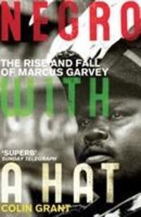 Cover: 9780099501459 | Negro with a Hat: Marcus Garvey | Marcus Garvey | Colin Grant | Buch