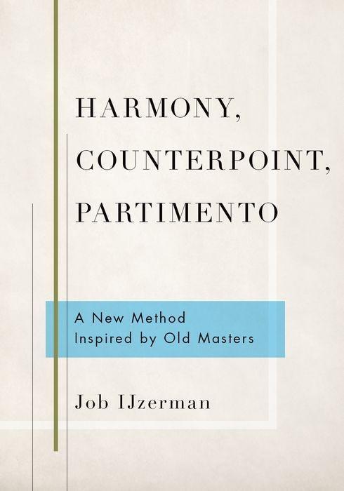 Cover: 9780190695019 | Harmony, Counterpoint, Partimento: A New Method Inspired by Old...