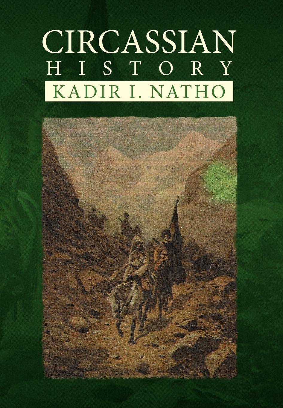 Cover: 9781441523891 | Circassian History | Nadir I. Natho | Buch | Englisch | 2010 | Xlibris