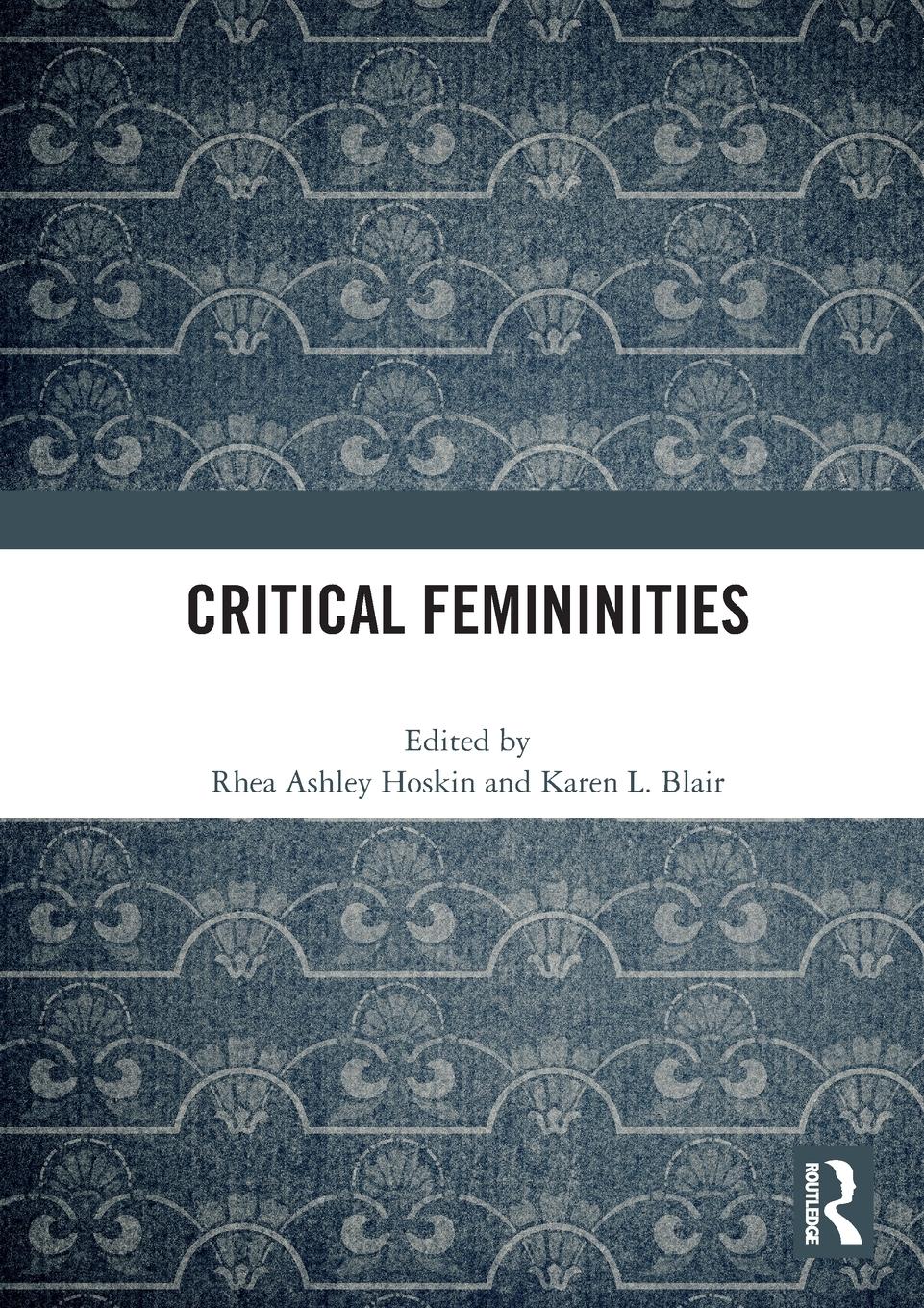 Cover: 9781032359793 | Critical Femininities | Rhea Ashley Hoskin (u. a.) | Taschenbuch