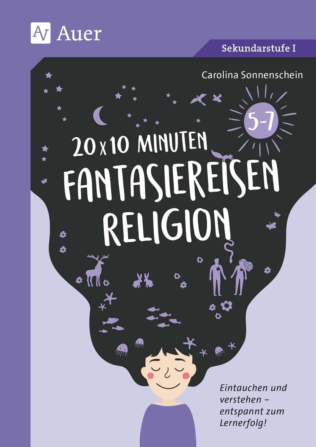Cover: 9783403083863 | 20 x 10 Minuten Fantasiereisen Religion 5-7 | Carolina Sonnenschein