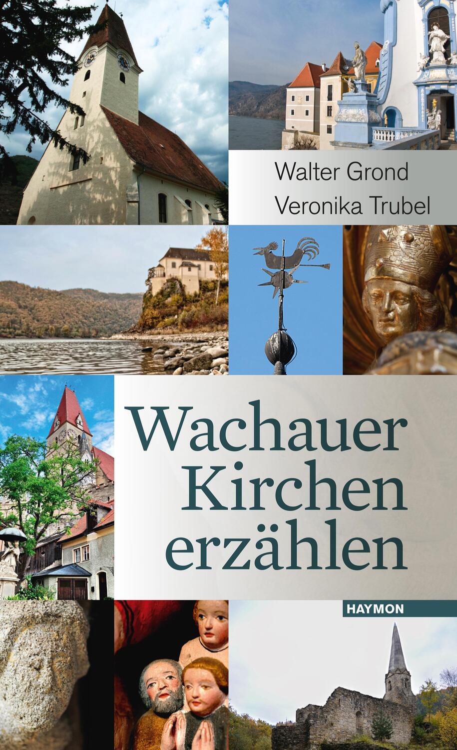 Cover: 9783709972151 | Wachauer Kirchen erzählen | Walter/Trubel, Veronika Grond | Buch