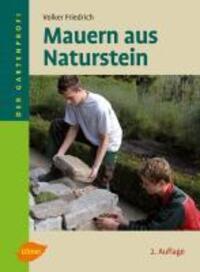 Cover: 9783800175543 | Mauern aus Naturstein | Volker Friedrich | Buch | Gartenprofi, Der