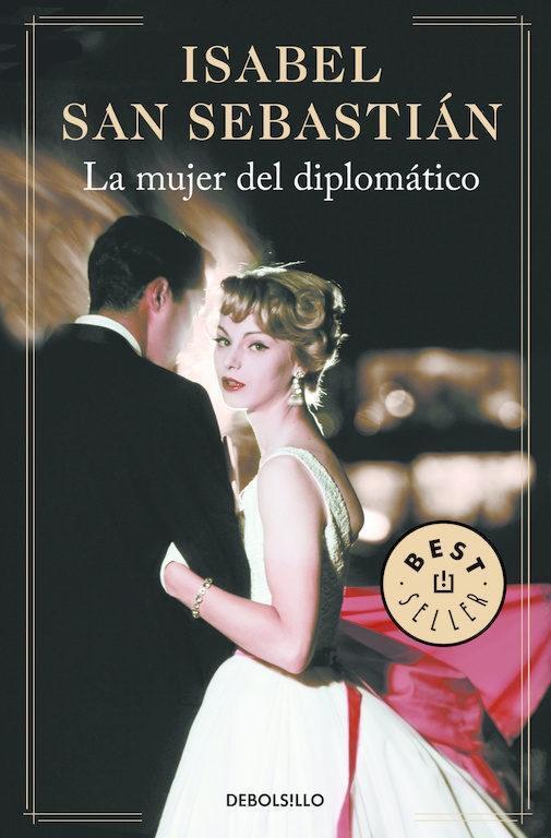 Cover: 9788466335270 | La mujer del diplomático | Isabel San Sebastián | Taschenbuch | 2016