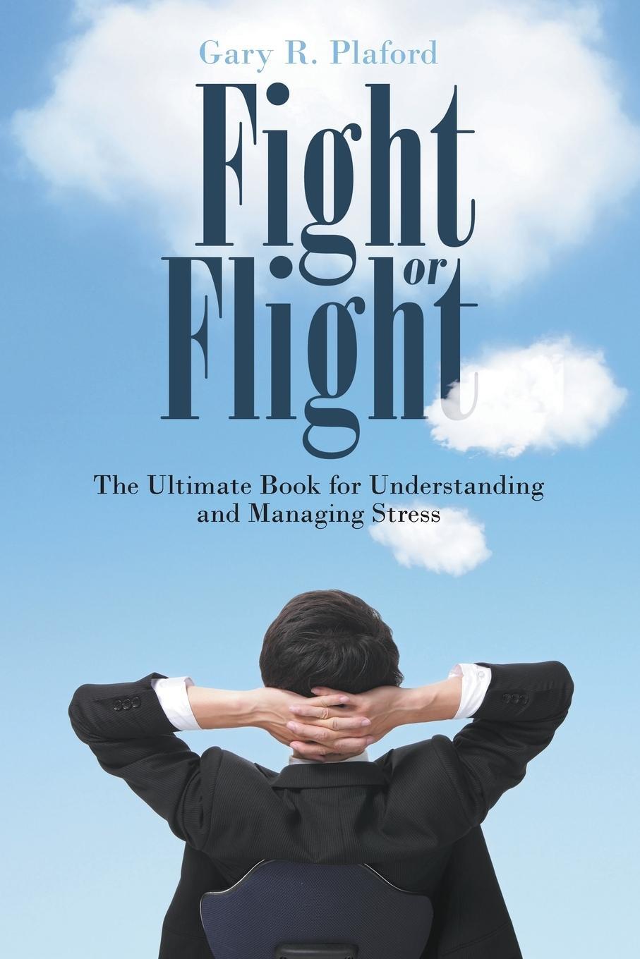 Cover: 9781641514767 | Fight or Flight | Gary R. Plaford | Taschenbuch | Paperback | Englisch