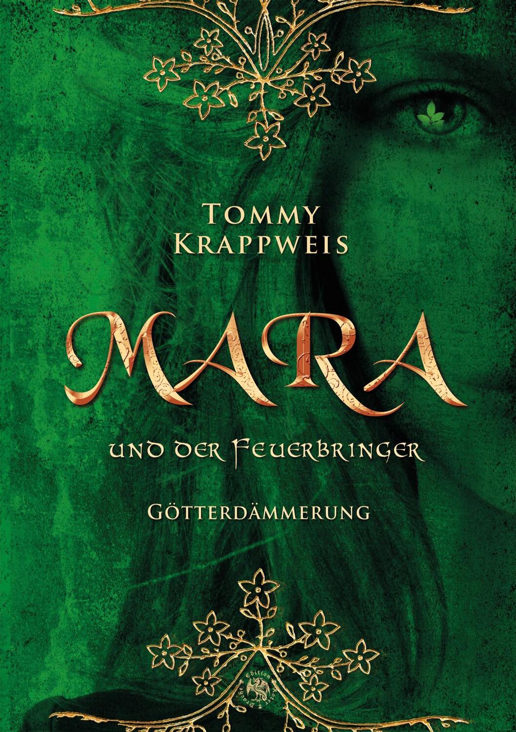 Cover: 9783946425731 | Mara und der Feuerbringer | Band 3: Götterdämmerung | Tommy Krappweis