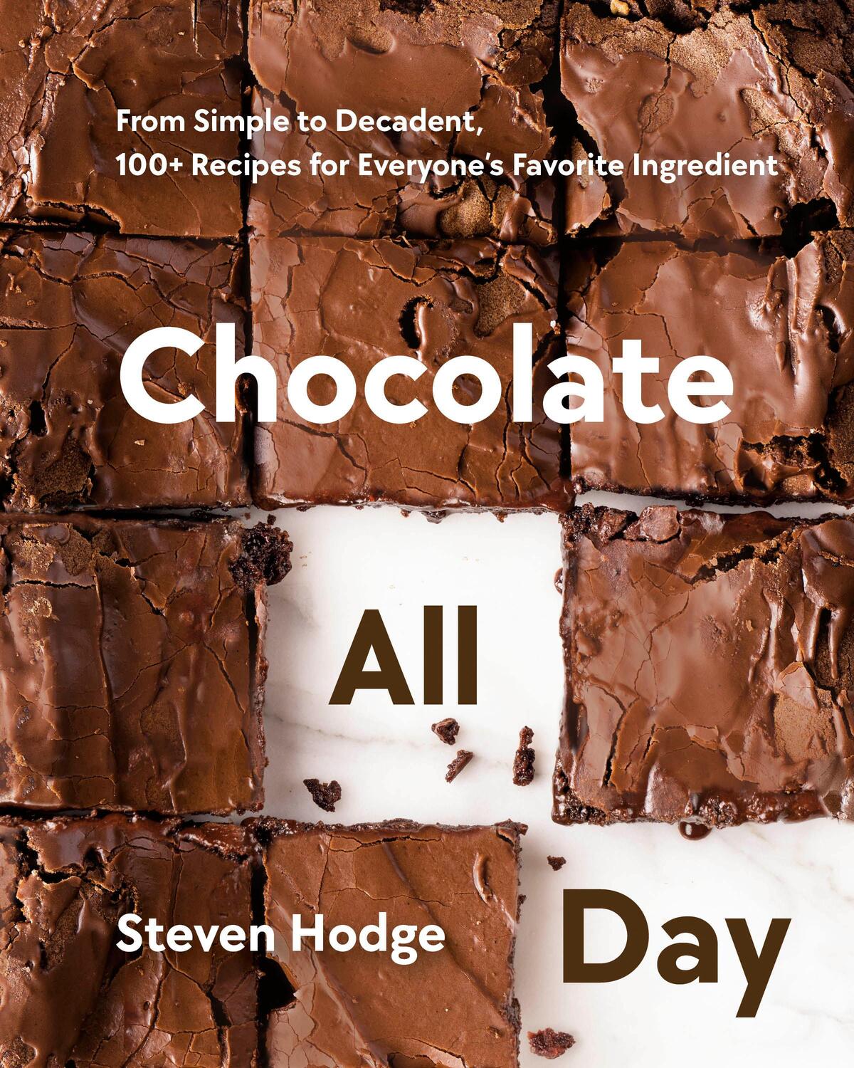 Cover: 9780525612025 | Chocolate All Day | Steven Hodge | Buch | Einband - fest (Hardcover)