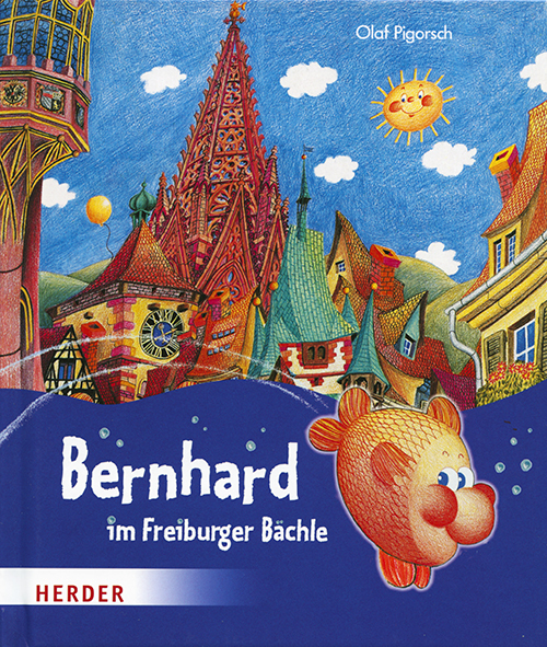 Cover: 9783451710391 | Bernhard im Freiburger Bächle | Olaf Pigorsch | Buch | 32 S. | Deutsch