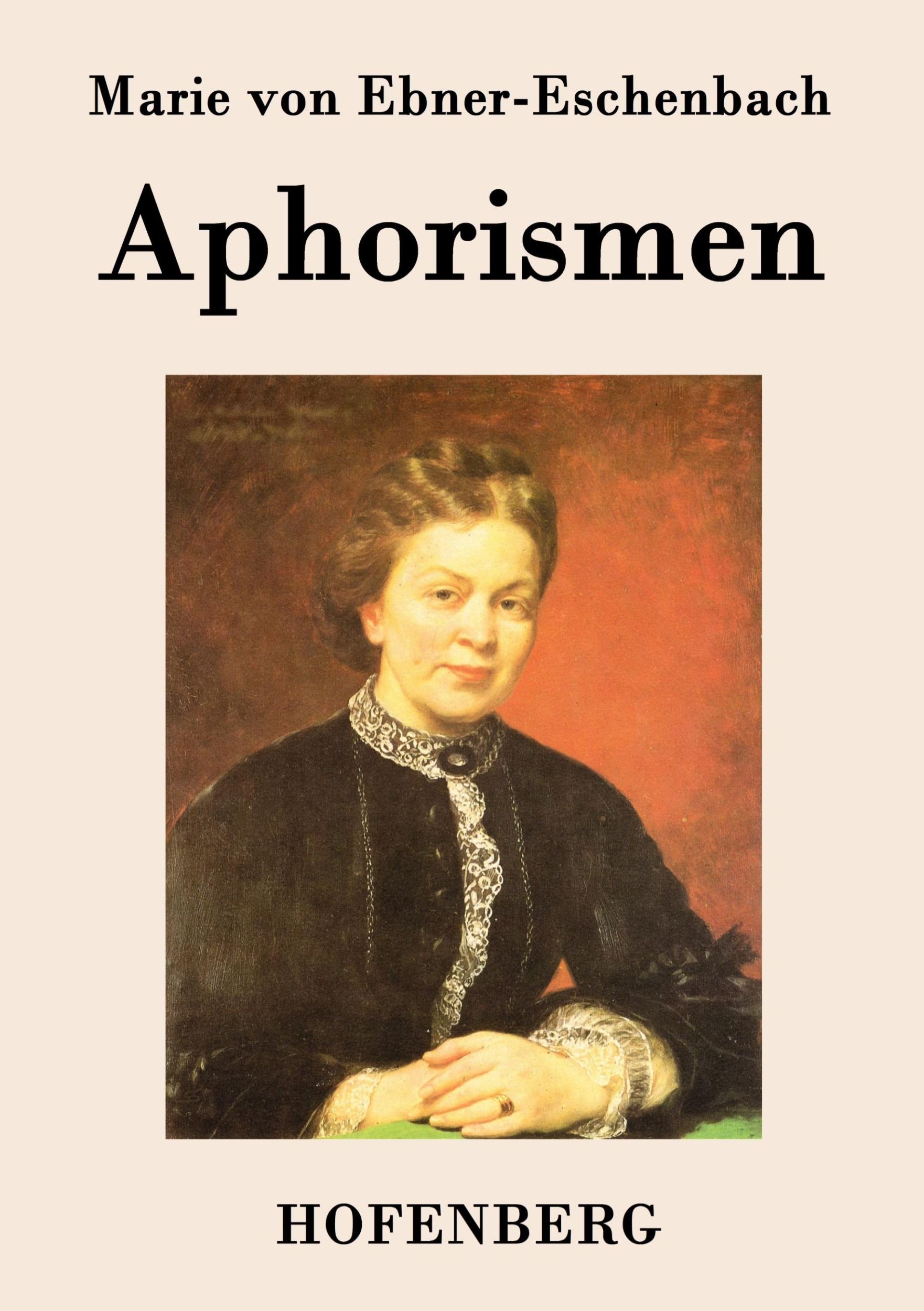 Cover: 9783843026239 | Aphorismen | Marie Von Ebner-Eschenbach | Taschenbuch | 72 S. | 2015