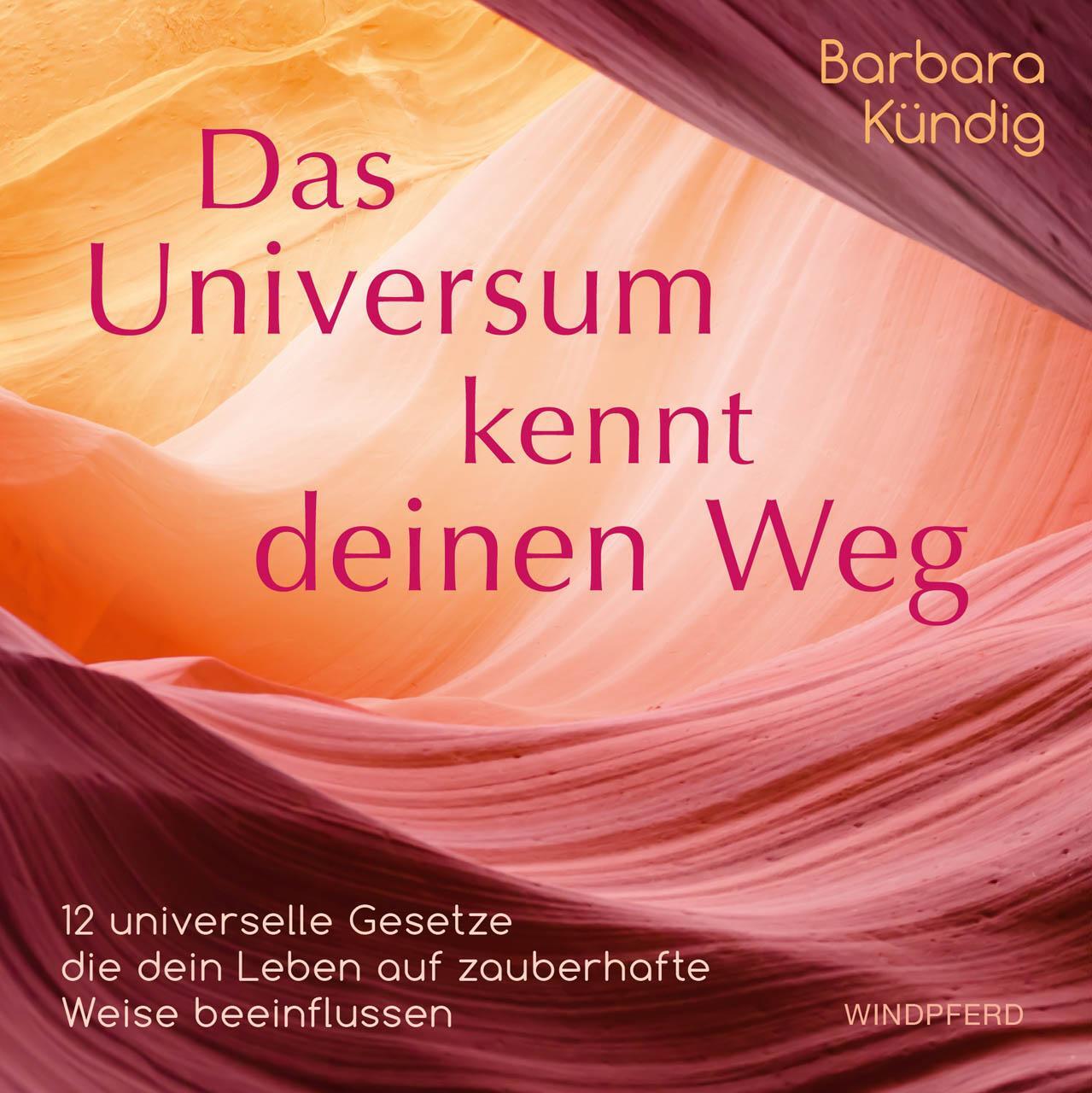Cover: 9783864102264 | Das Universum kennt deinen Weg | Barbara Kündig | Buch | 112 S. | 2020