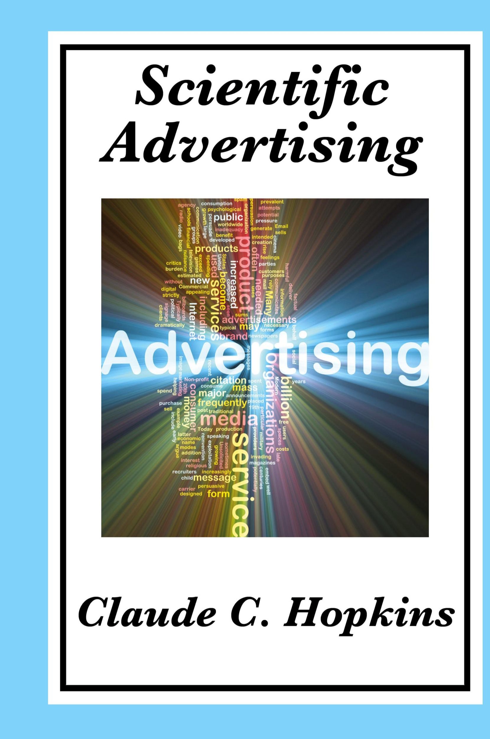 Cover: 9781515432463 | Scientific Advertising | Complete and Unabridged | Claude C. Hopkins