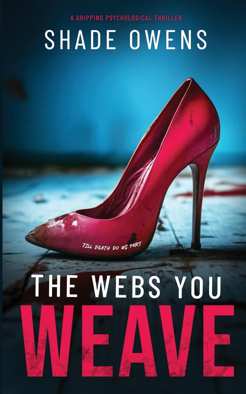 Cover: 9781990775451 | The Webs You Weave | Shade Owens | Taschenbuch | Englisch | 2024