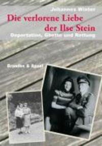 Cover: 9783860997345 | Die verlorene Liebe der Ilse Stein | Deportation, Ghetto, Rettung