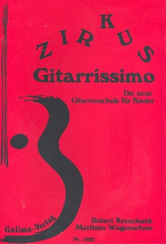 Cover: 9990051100211 | Zirkus Gitarrissimo - Die neue Gitarrenschule für Kinder | Krenciszek