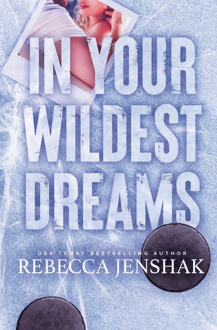 Cover: 9781951815585 | In Your Wildest Dreams | Special Edition | Rebecca Jenshak | Buch