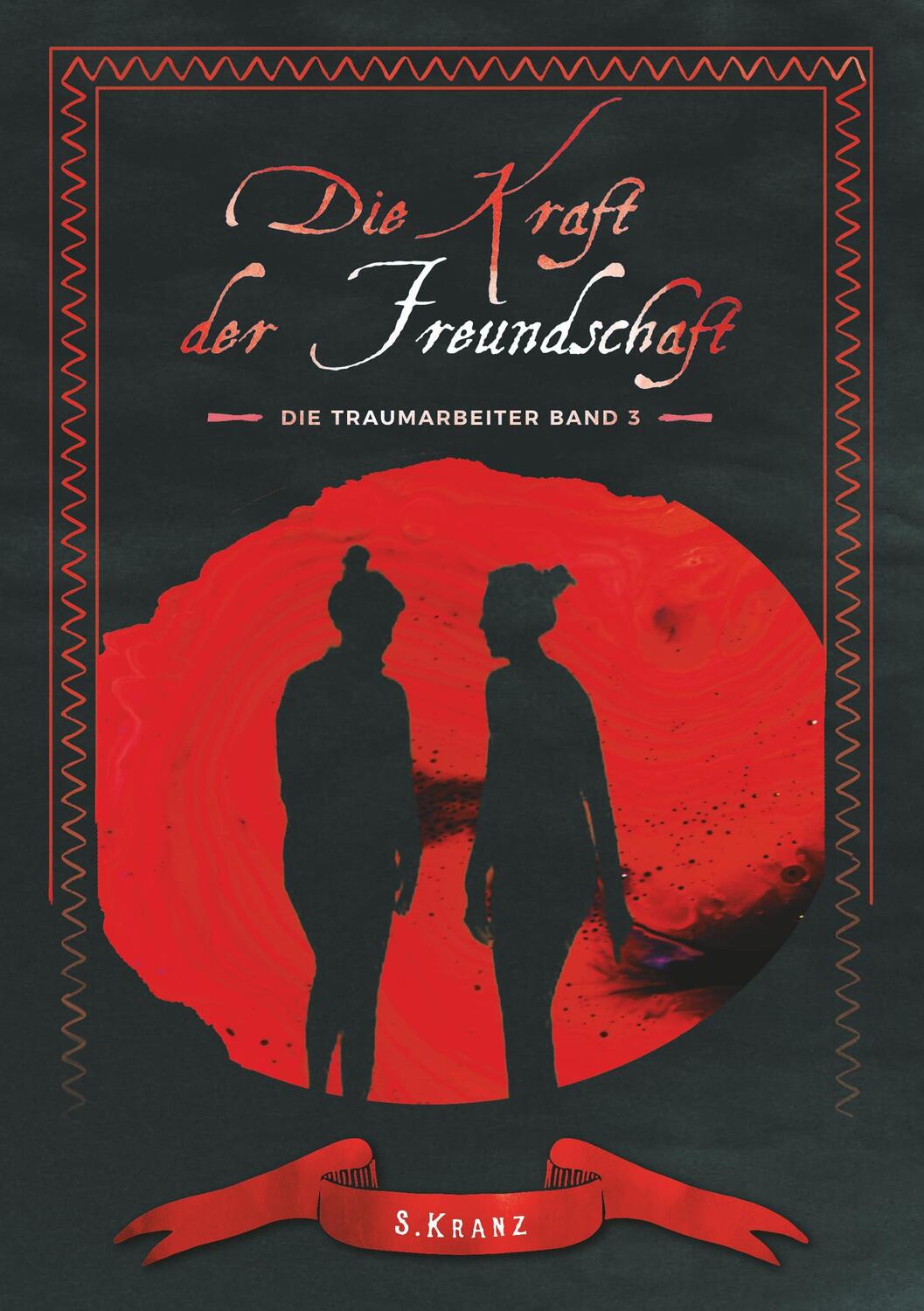Cover: 9783752885002 | Die Traumarbeiter | Band 3: Die Kraft der Freundschaft | Sabine Kranz