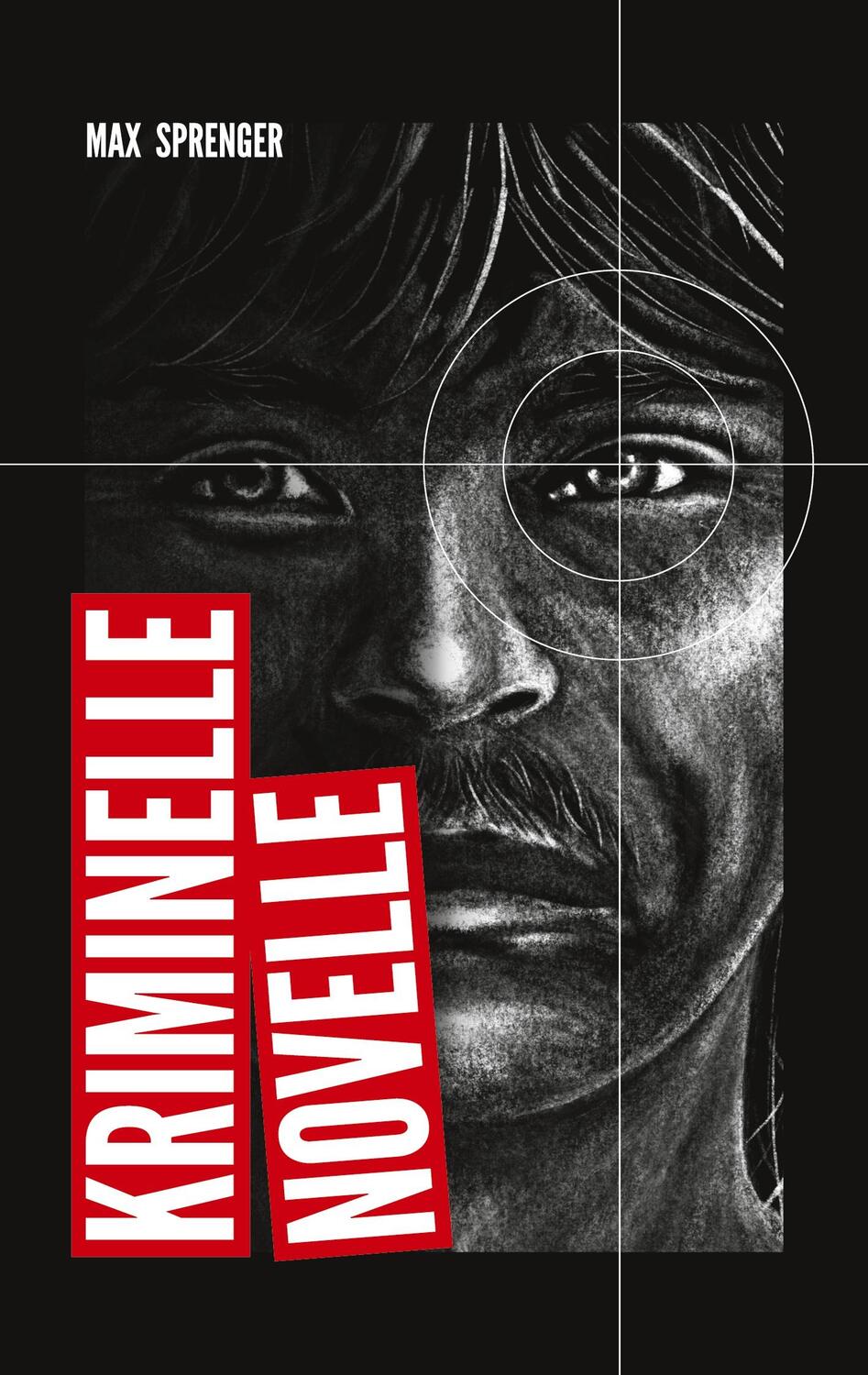 Cover: 9783758309304 | Kriminelle Novelle | Max Sprenger | Taschenbuch | Paperback | 114 S.