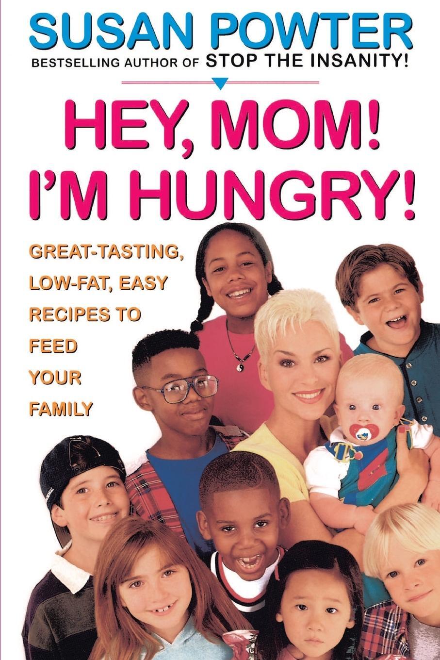 Cover: 9780684833910 | Hey, Mom! I'm Hungry! | Susan Powter | Taschenbuch | Paperback | 1997