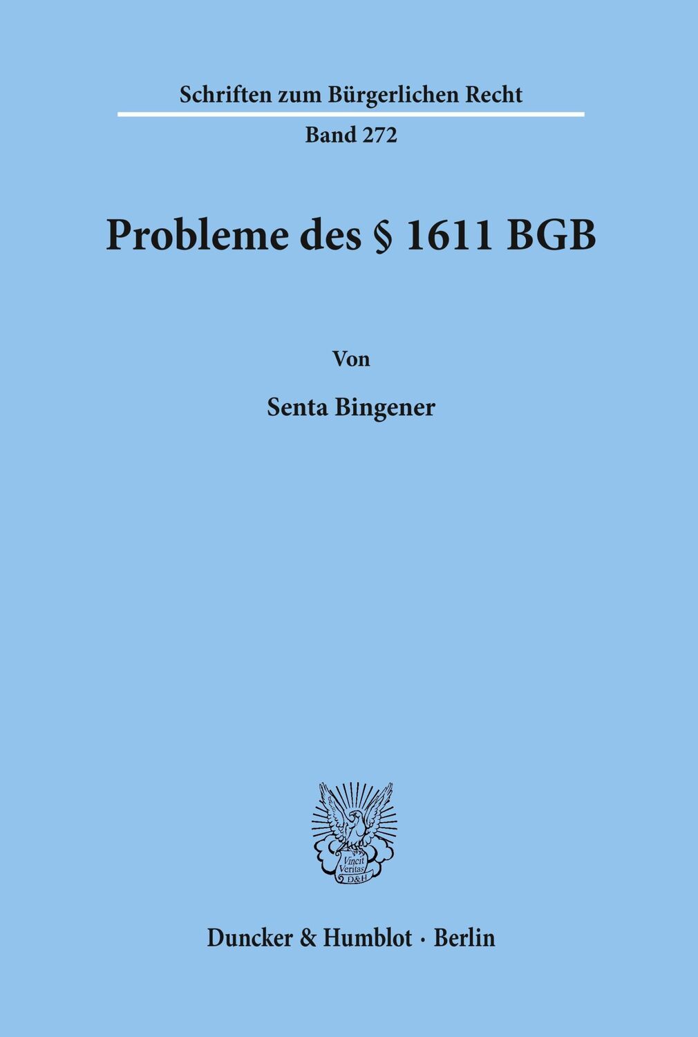 Cover: 9783428103966 | Probleme des § 1611 BGB. | Senta Bingener | Taschenbuch | Paperback