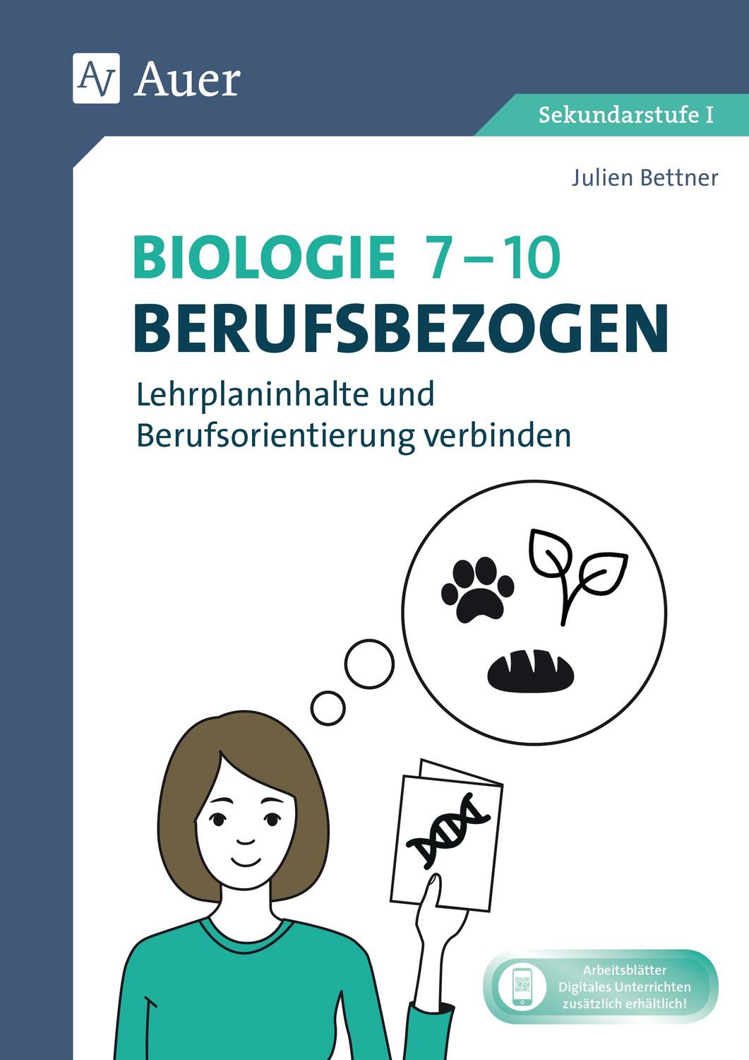 Cover: 9783403080411 | Biologie 7-10 berufsbezogen | Julien Bettner | Broschüre | 80 S.