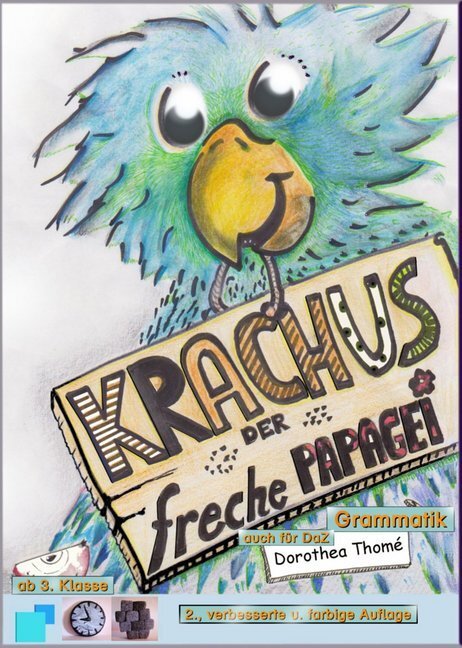 Cover: 9783942122023 | Krachus, der freche Papagei | 2.-4. Schuljahr | Dorothea Thomé | 28 S.