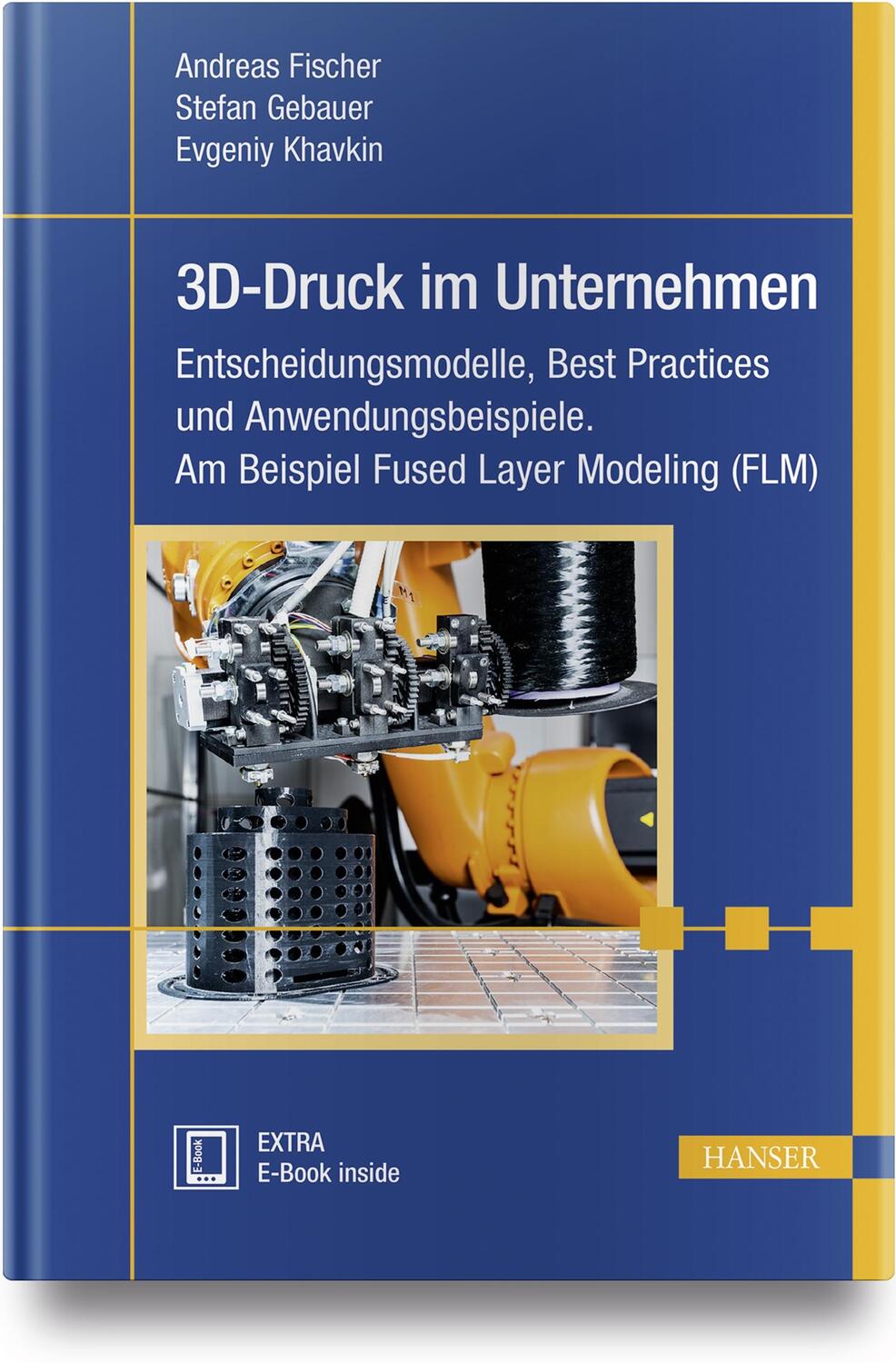 Cover: 9783446440081 | 3D-Druck im Unternehmen | Andreas Fischer (u. a.) | Bundle | 1 Buch