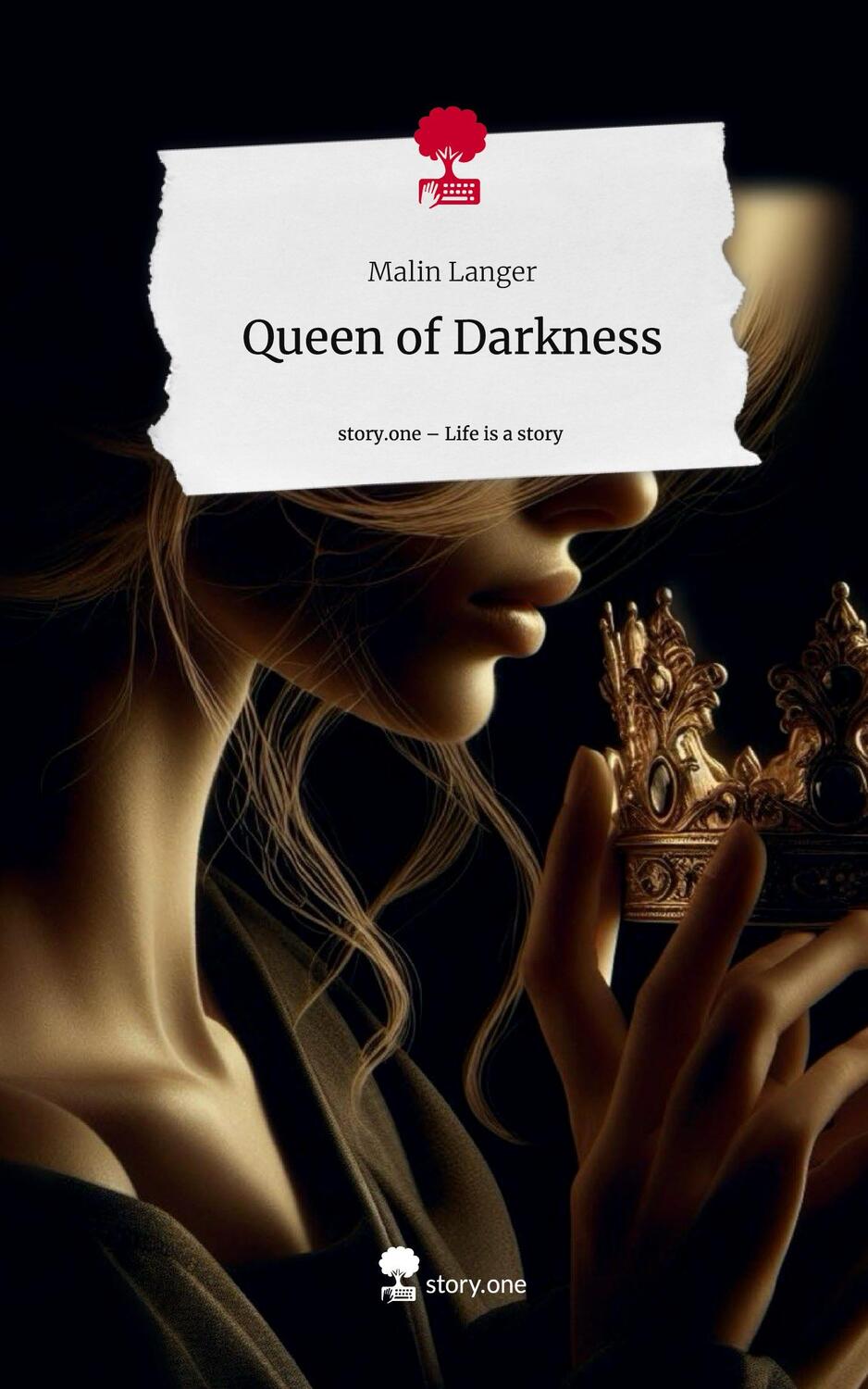 Cover: 9783711523655 | Queen of Darkness. Life is a Story - story.one | Malin Langer | Buch