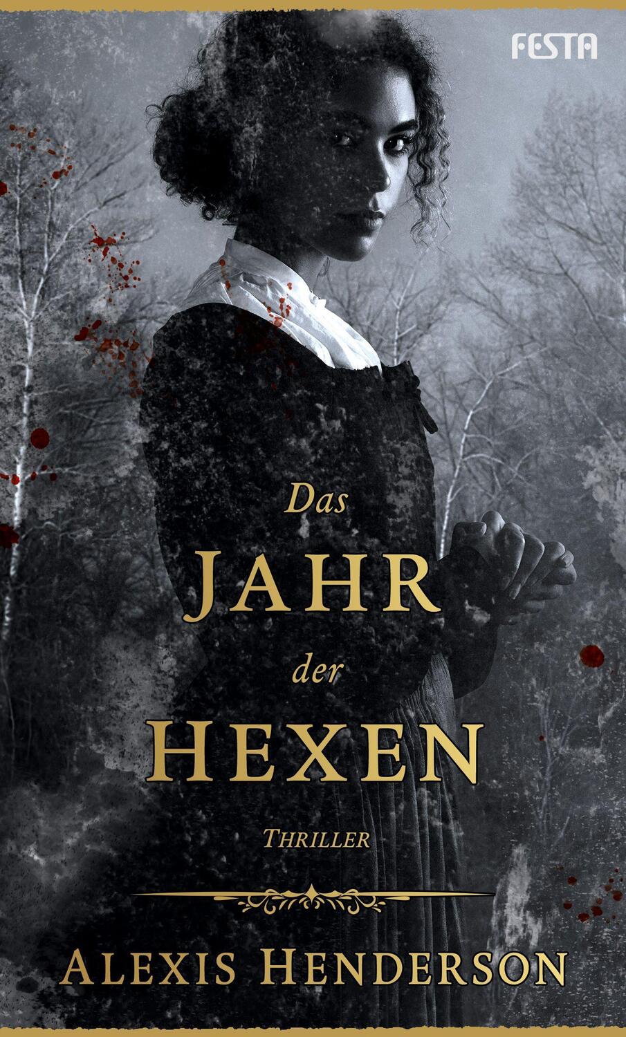Cover: 9783865529114 | Das Jahr der Hexen | Thriller | Alexis Henderson | Buch | Deutsch