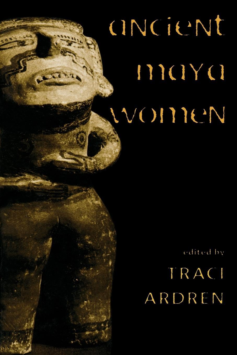 Cover: 9780759100107 | Ancient Maya Women | Traci Ardren | Taschenbuch | Paperback | Englisch