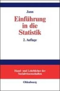 Cover: 9783486576870 | Einführung in die Statistik | Ben Jann | Buch | ISSN | Deutsch | 2005