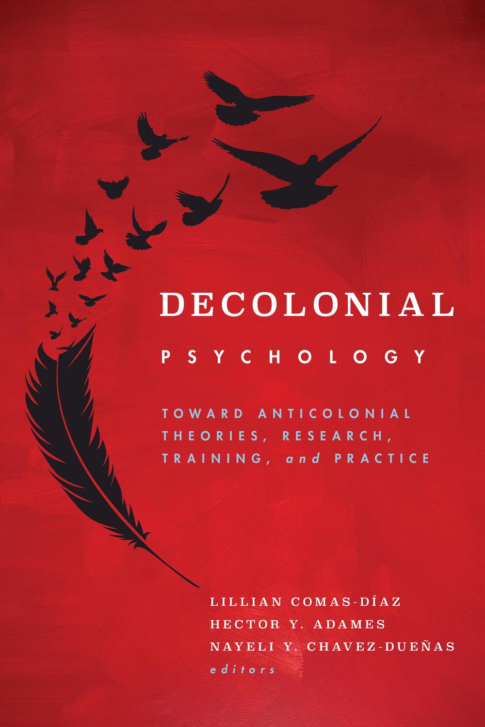 Cover: 9781433838521 | Decolonial Psychology | Hector Y. Adames (u. a.) | Taschenbuch | 2024