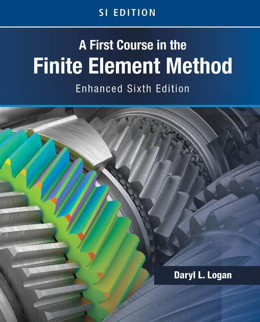 Cover: 9780357676431 | A First Course in the Finite Element Method, Enhanced Edition, SI...