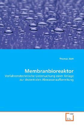 Cover: 9783836434027 | Membranbioreaktor | Thomas Jüdt | Taschenbuch | Deutsch