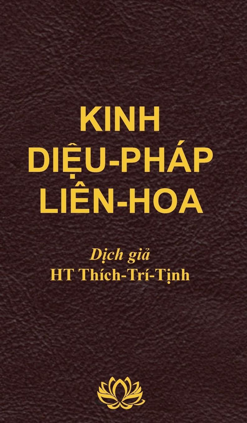 Cover: 9781927781609 | Kinh DI¿U PHÁP LIÊN HOA | Tri Tinh Thich | Buch | Vietnamesisch | 2019