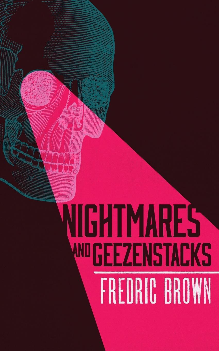 Cover: 9781941147795 | Nightmares and Geezenstacks | Fredric Brown | Taschenbuch | Paperback