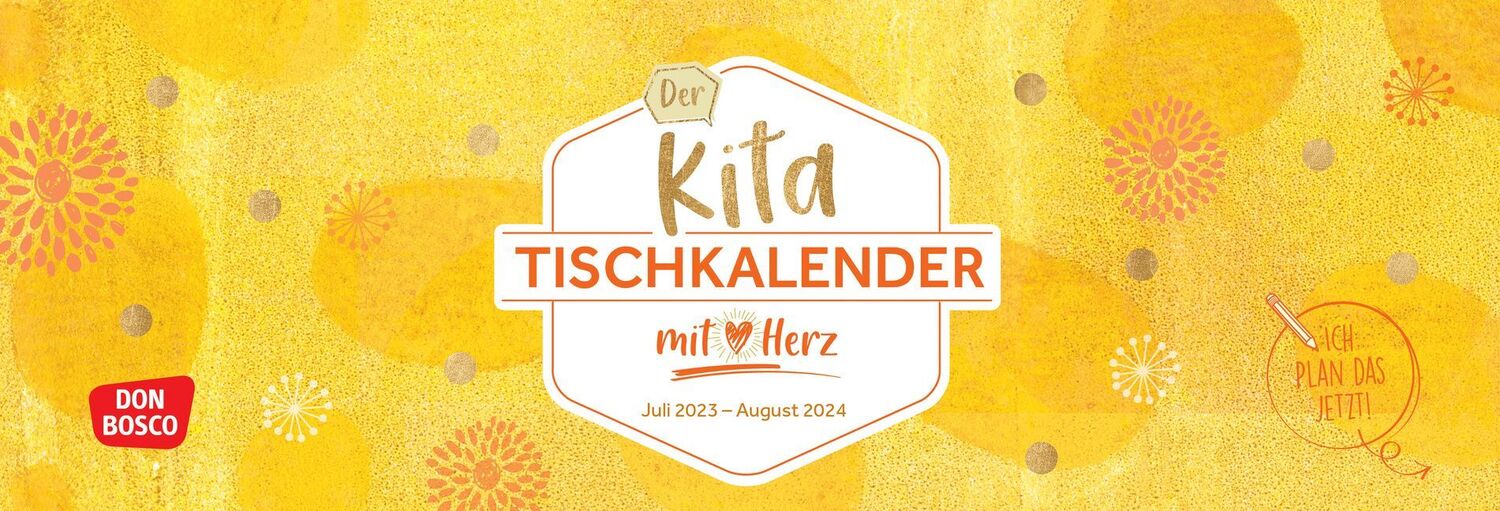 Cover: 4260694920763 | Der Kita-Tischkalender mit Herz (Juli 2023 - August 2024) | Medien