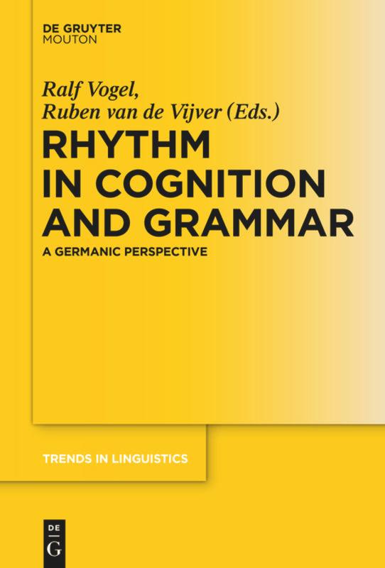 Cover: 9783110377927 | Rhythm in Cognition and Grammar | A Germanic Perspective | Buch | ISSN