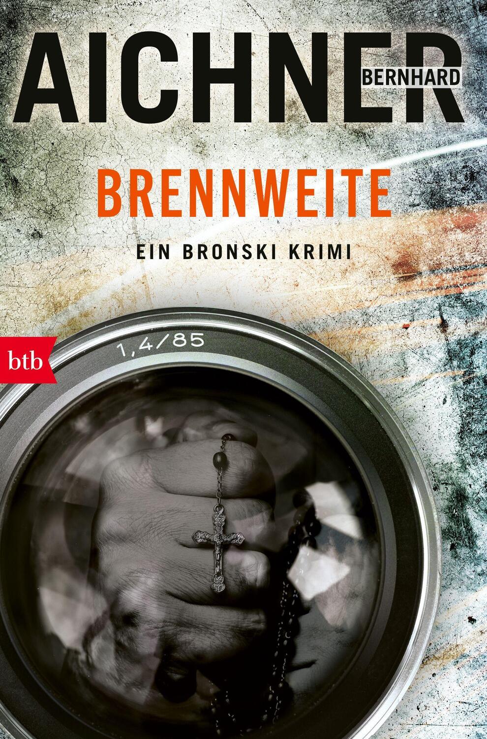 Cover: 9783442759187 | BRENNWEITE | Ein Bronski Krimi | Bernhard Aichner | Taschenbuch | 2022
