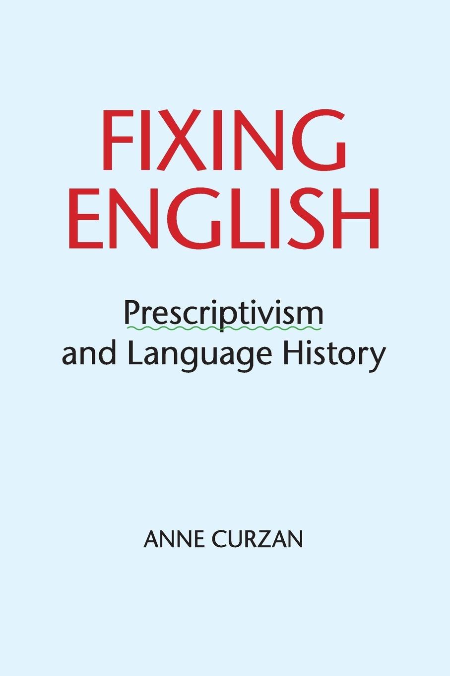 Cover: 9781316604885 | Fixing English | Anne Curzan | Taschenbuch | Paperback | Englisch