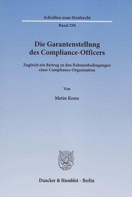 Cover: 9783428142439 | Die Garantenstellung des Compliance-Officers. | Metin Konu | Buch