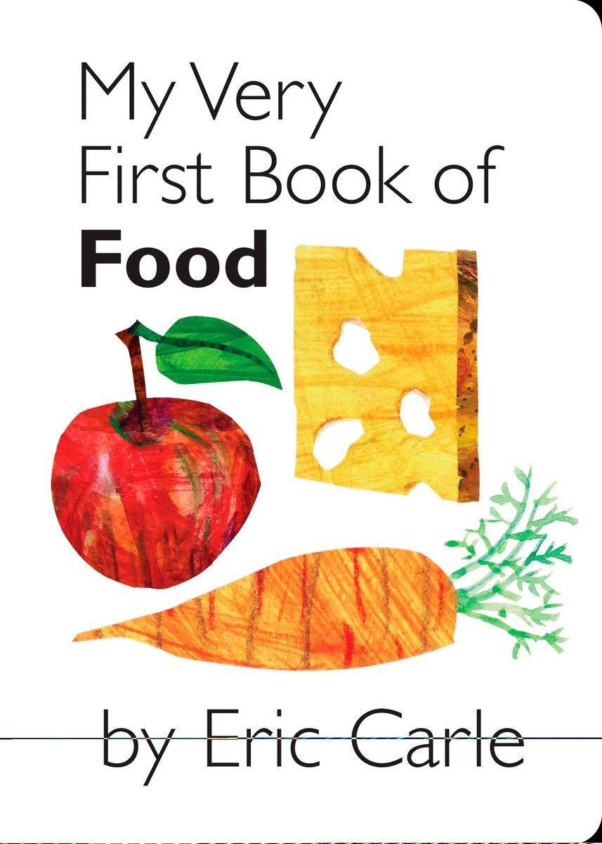 Cover: 9780399247477 | My Very First Book of Food | Eric Carle | Buch | o. Pag. | Englisch